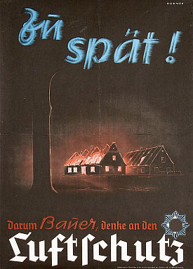 Propagandaplakat Zu spt! Darum Bauer, denke an den Luftschutz